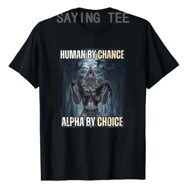 Alpha by Choice Cool Funny Alpha Wolf Meme T-Shirt 1