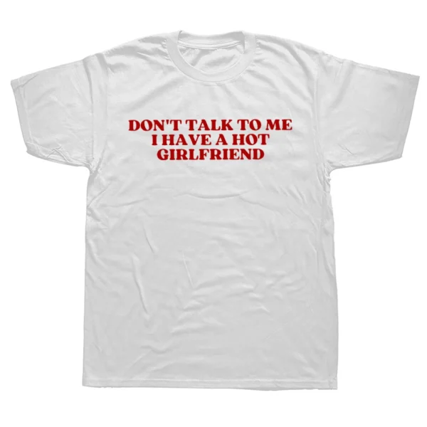 I Have a Beautiful Girlfriend T-Shirt 1