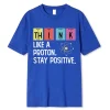 Stay Positive Funny Science T-Shirt 3