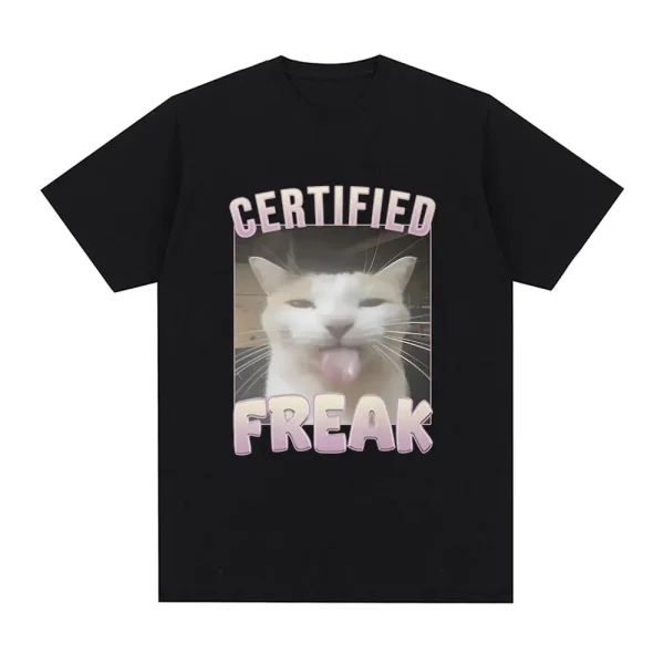 Certified Freak Funny Cat Meme T-Shirt 1