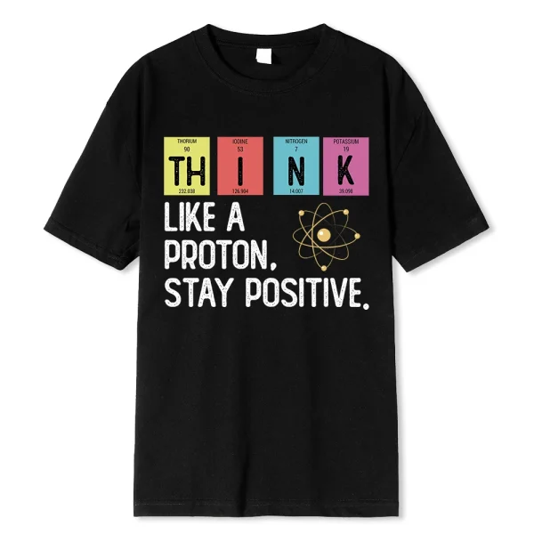 Stay Positive Funny Science T-Shirt 1