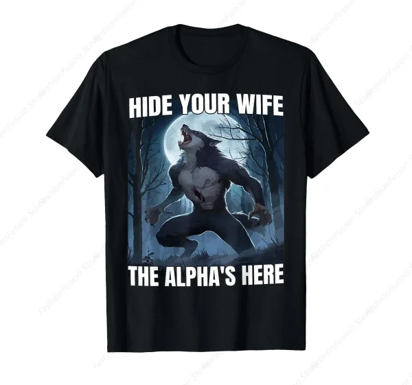 Humorous Alpha Wolf Werewolf T-Shirt 1