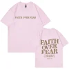 Faith Over Fear Print T-shirt 2