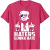 Funny 'Haters Gonna Hate' T-shirt 2