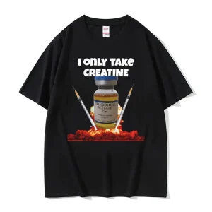 I Only Take Creatine Funny Gym Meme T-shirt 1