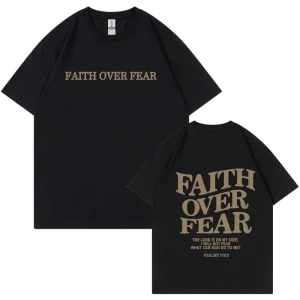 Faith Over Fear Print T-shirt 1