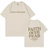 Faith Over Fear Print T-shirt 6