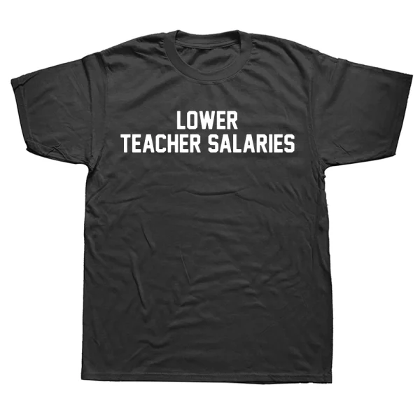 Lower Teacher Salaries Print Unisex T-shirt 1