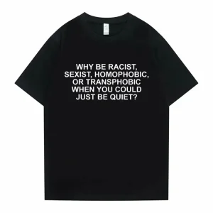 Why Be Racist Frank T-Shirt 1